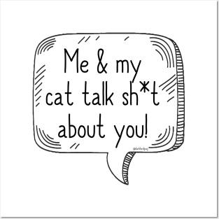 Cat Talking Sh*t Posters and Art